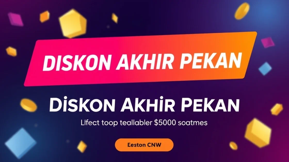 Diskon Akhir Pekan