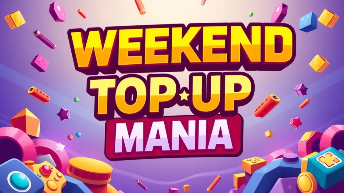 Weekend Top Up Mania