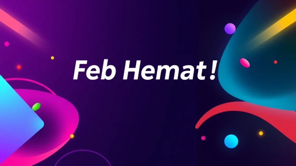 Feb Hemat!